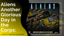 Aliens Another Glorious Day in the Corps A Guide to Service Excellence
