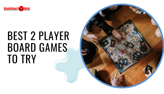 Best 2 Player Board Games to Try