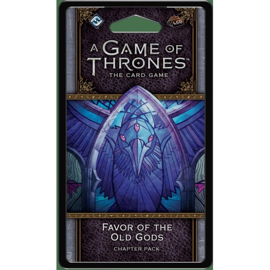 A Game of Thrones: The Card Game (Second Edition) – Favor of the Old Gods ($10.99) - Game of Thrones 2nd Edition