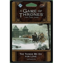 A Game of Thrones: The Card Game (Second edition) – The Things We Do for Love