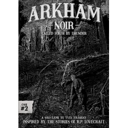 Arkham Noir: Case #2 – Called Forth By Thunder
