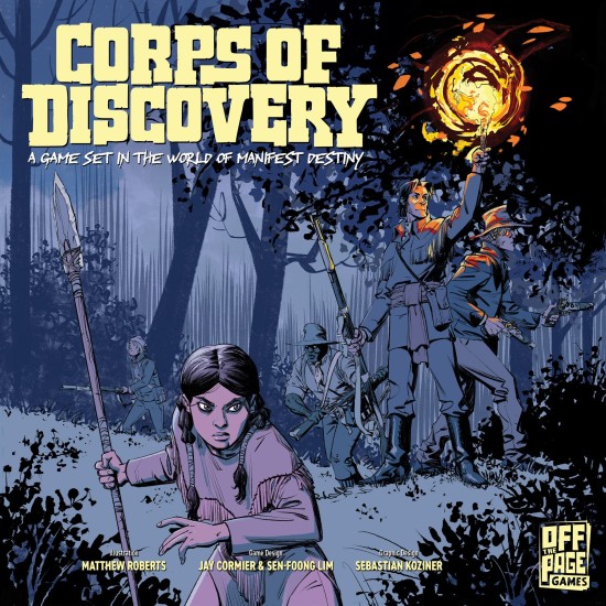 Corps of Discovery: A Game Set in the World of Manifest Destiny Corps of Discovery: A Game Set in the World of Manifest Destiny