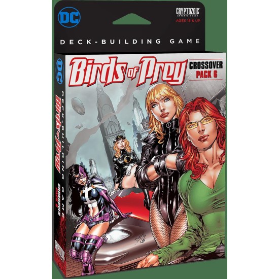 DC Comics Deck-Building Game: Crossover Pack 6 – Birds of Prey ($29.99) - Coop