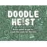 Doodle Heist