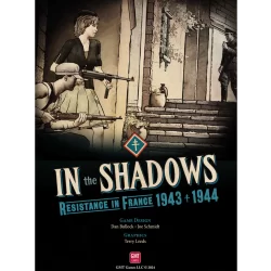 In The Shadows: Resistance In France 1943-1944