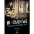 In The Shadows: Resistance In France 1943-1944