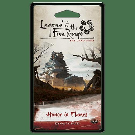 Legend of the Five Rings: The Card Game – Honor in Flames ($18.99) - Legend of the Five Rings