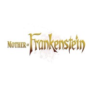 Mother of Frankenstein Volume 1