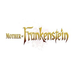 Mother of Frankenstein Volume 1