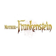 Mother of Frankenstein Volume 3