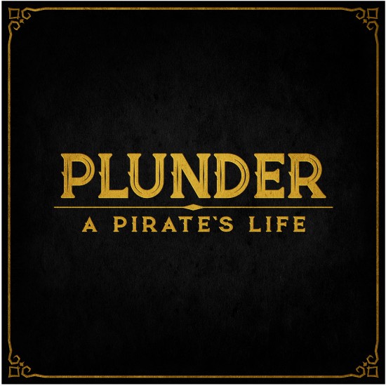 Plunder: A Pirate S Life - Family