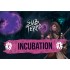 Sub Terra: Incubation