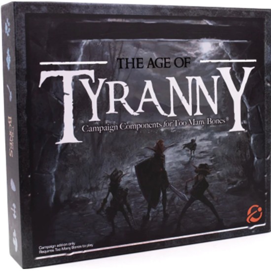 The Age Of Tyranny: Campaign Components For Too Many Bones