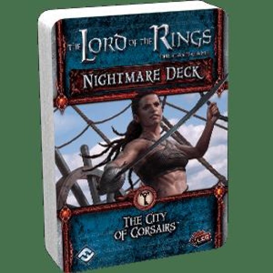 The Lord of the Rings: The Card Game – Nightmare Deck: The City of Corsairs - Lord of the Rings The Lord of the Rings: The Card Game – Nightmare Deck: The City of Corsairs ($9.99) - Lord of the Rings