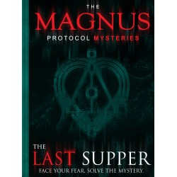 The Magnus Protocol Mysteries: The Last Supper