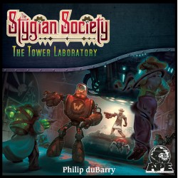 The Stygian Society: The Tower Laboratory