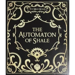 Too Many Bones: The Automaton of Shale