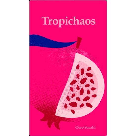 Tropichaos