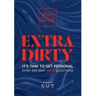 Truth or Drink: Extra Dirty