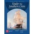Under The Southern Cross: The South American Republics In The Age Of The Fighting Sail