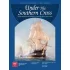 Under The Southern Cross: The South American Republics In The Age Of The Fighting Sail